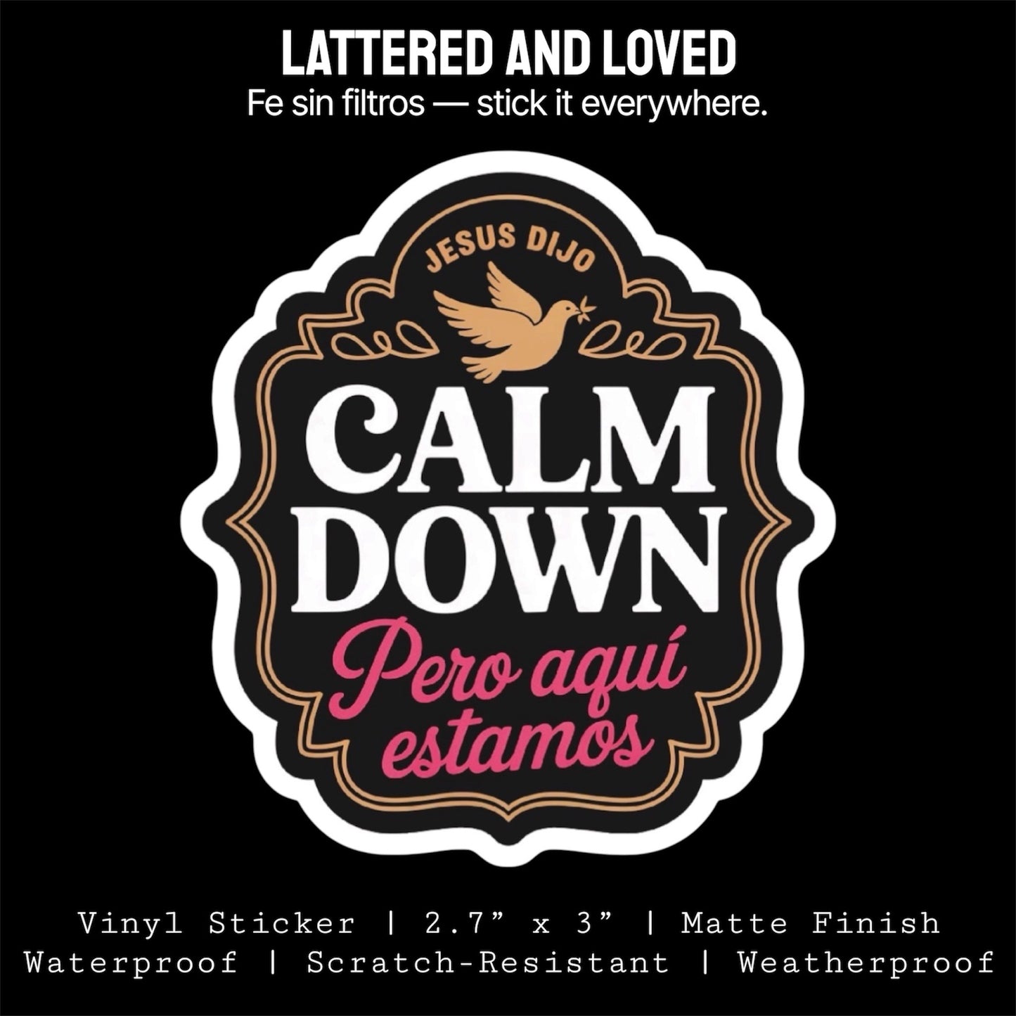 Jesus Dijo Calm Down Sticker