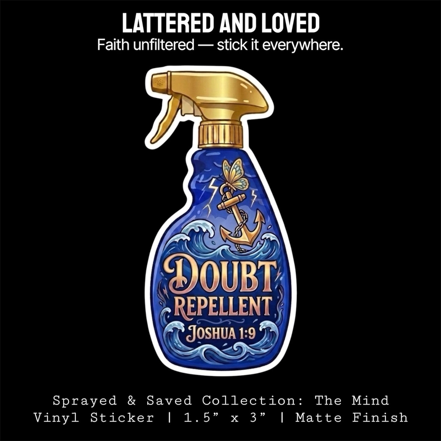 Sprayed & Saved Repellent Collection: The Mind | Doubt Repellent (Joshua 1:9) Sticker