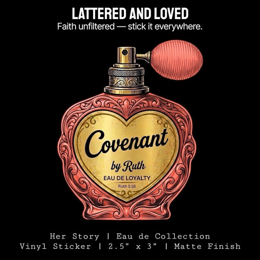 Covenant by Ruth Sticker | Her Story: Eau de Collection