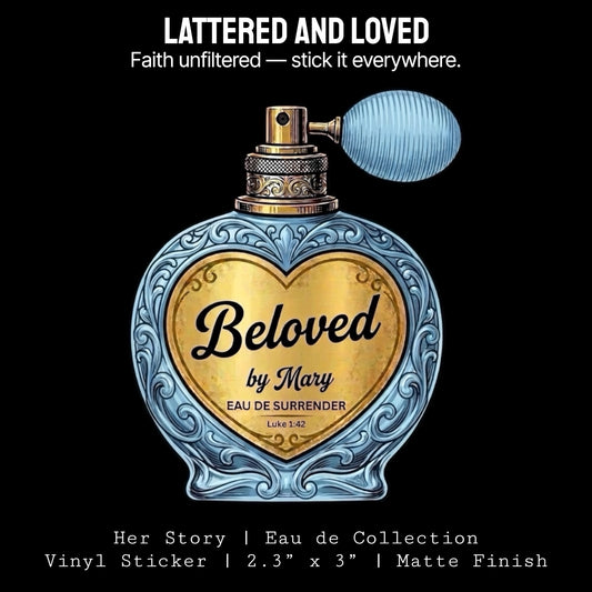 Beloved by Mary Sticker | Her Story: Eau de Collection