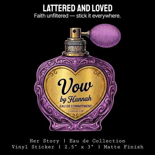 Vow by Hannah Sticker | Her Story: Eau de Collection