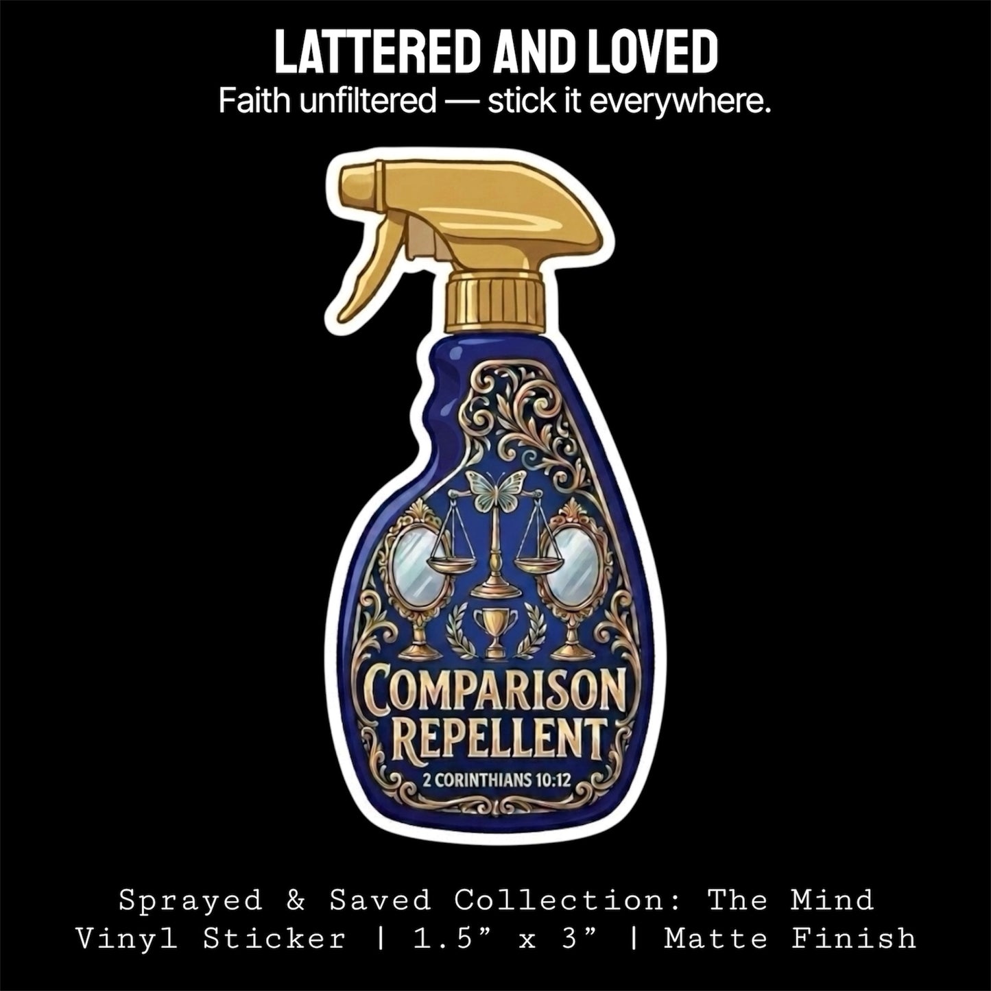Sprayed & Saved Repellent Collection: The Mind | Comparison Repellent (2 Corinthians 10:12) Sticker