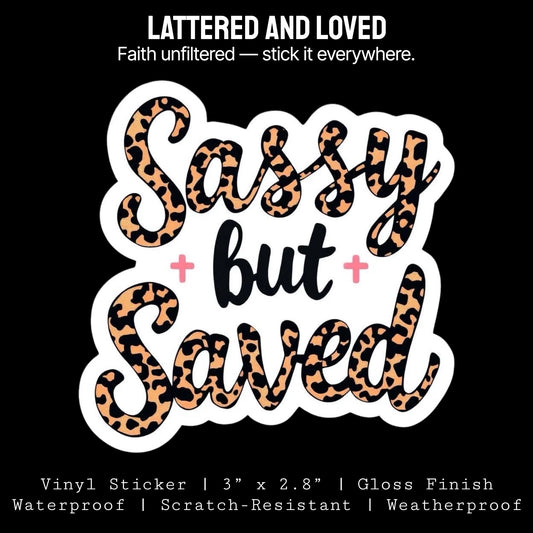 Sassy but Saved Sticker