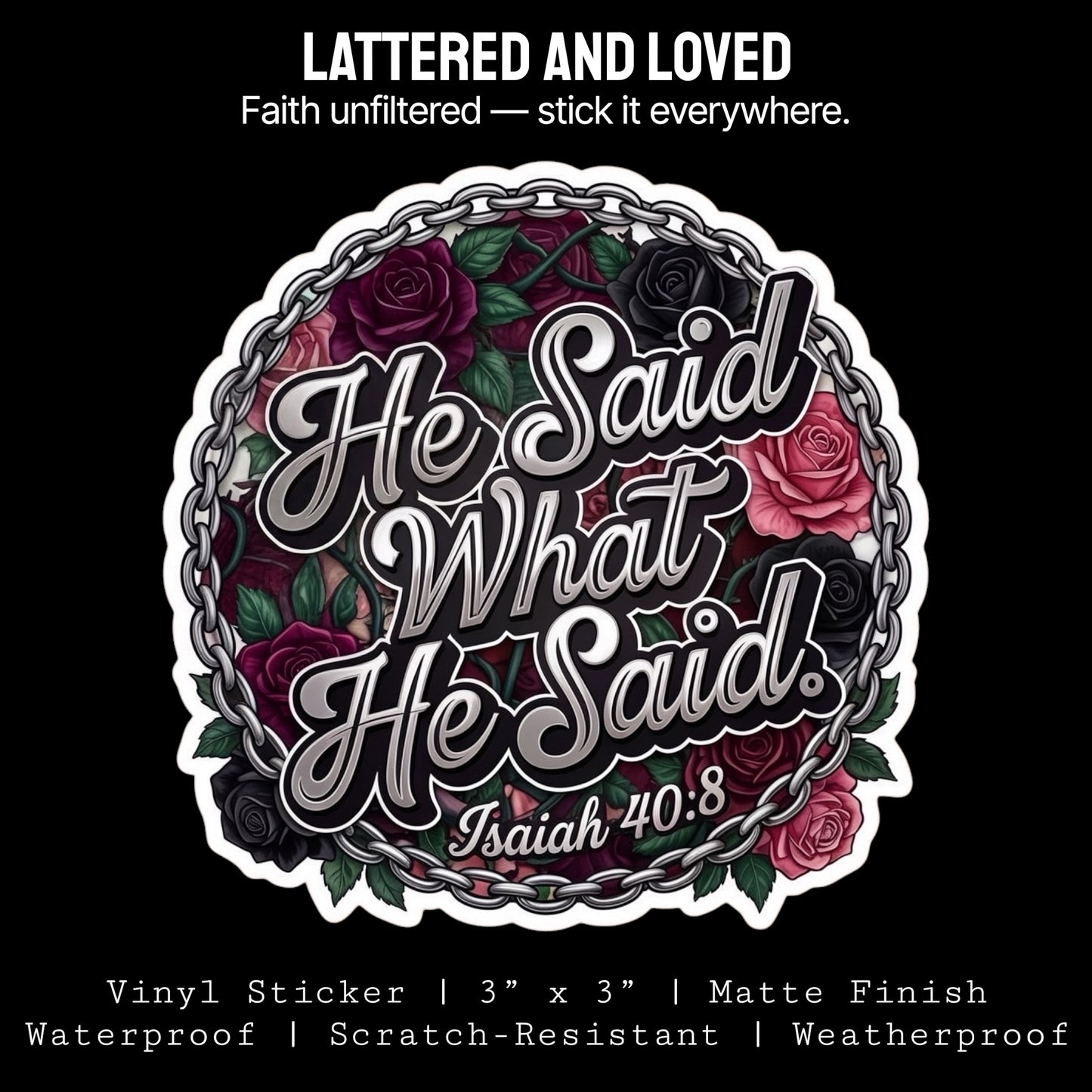 He Said What He Said Sticker