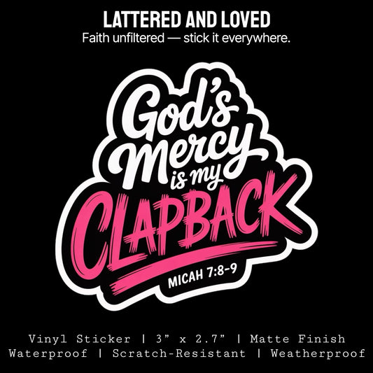 God's Mercy Is My Clapback Sticker