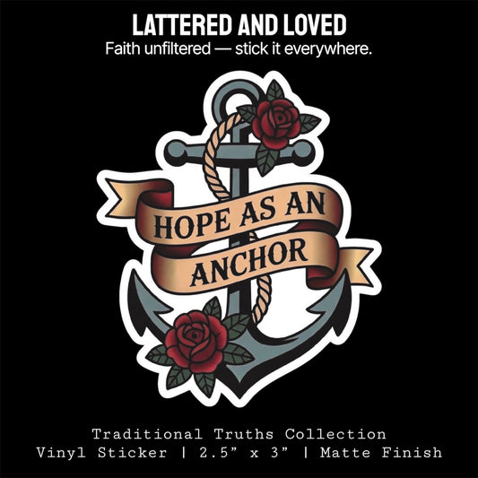 Anchor Sticker | Hope as an Anchor | Traditional Truths