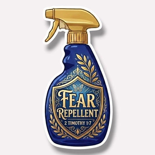 Sprayed & Saved Repellent Collection: The Mind | Fear Repellent (2 Timothy 1:7) Sticker