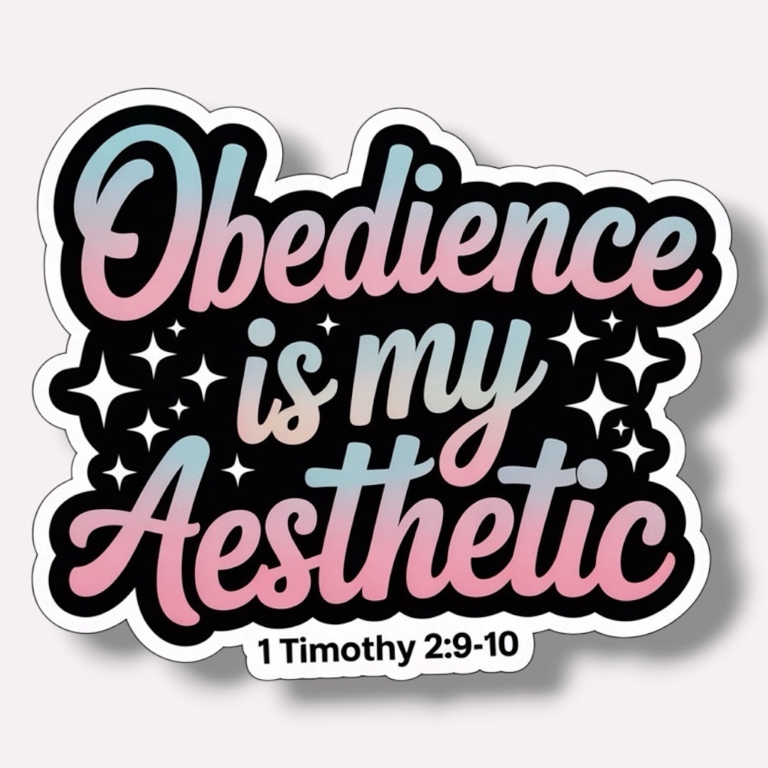 Obedience Is My Aesthetic Sticker