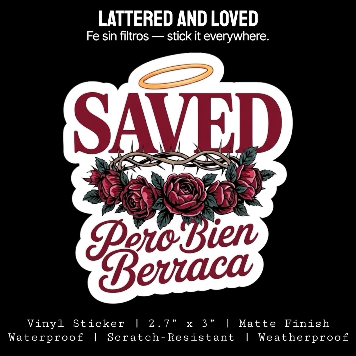 Saved Pero Bien Berraca Sticker