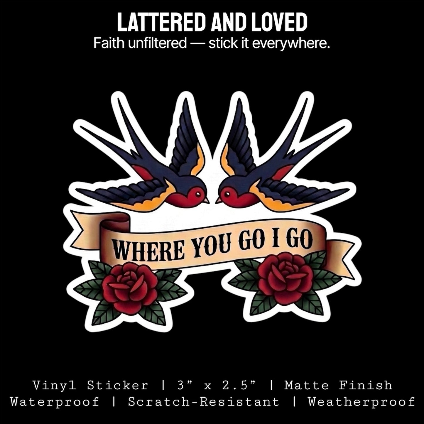 Traditional Truths | Swallow Sticker | Where You Go I Go