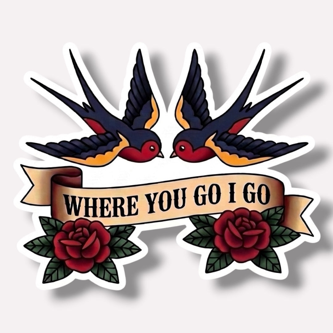 Traditional Truths | Swallow Sticker | Where You Go I Go