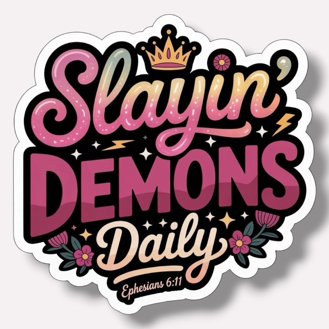 Slayin' Demons Daily Sticker