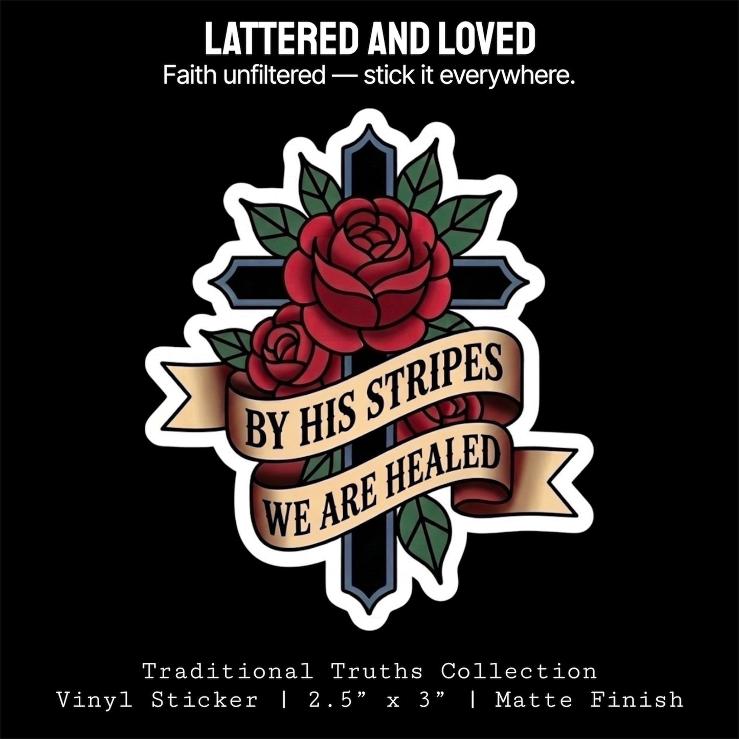Traditional Truths | Cross Sticker | By His Stripes We Are Healed