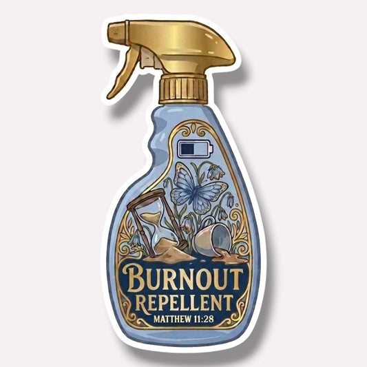 Sprayed & Saved Repellent Collection: The Mind | Burnout Repellent (Matthew 11:28) Sticker