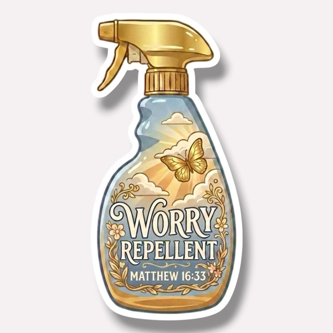 Sprayed & Saved Repellent Collection: The Mind | Worry Repellent (Matthew 16:33) Sticker