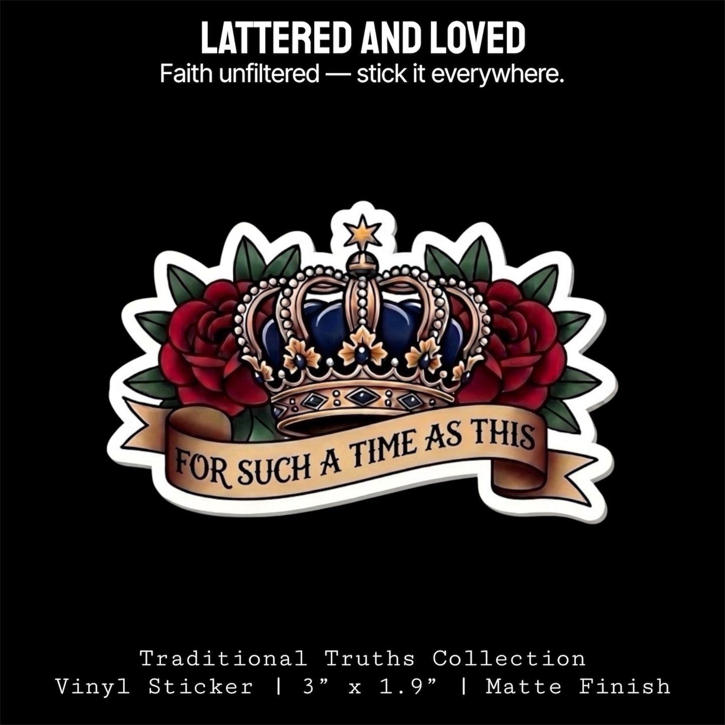 Crown Sticker | For Such a Time as This | Traditional Truths