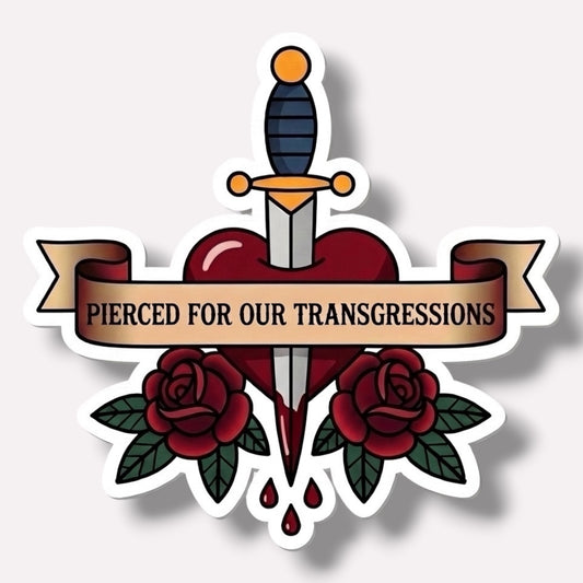 Dagger Sticker | Pierced for Our Transgressions | Traditional Truths