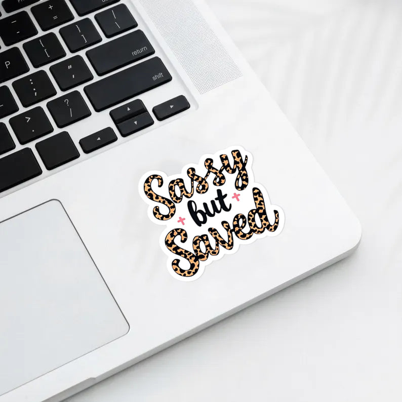 Sassy But Saved Sticker